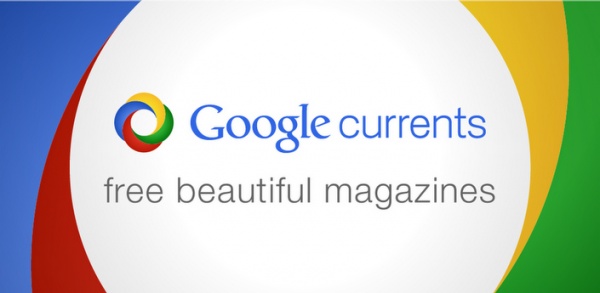 Google Currents Now Available In UK !